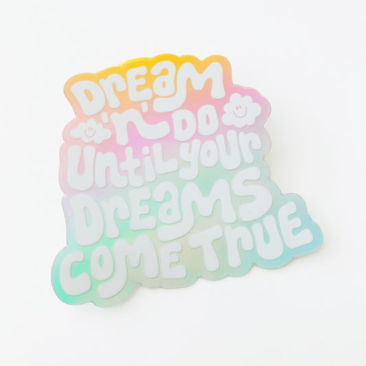 Motivational sticker with 'Dream 'n' Do' inspirational action message