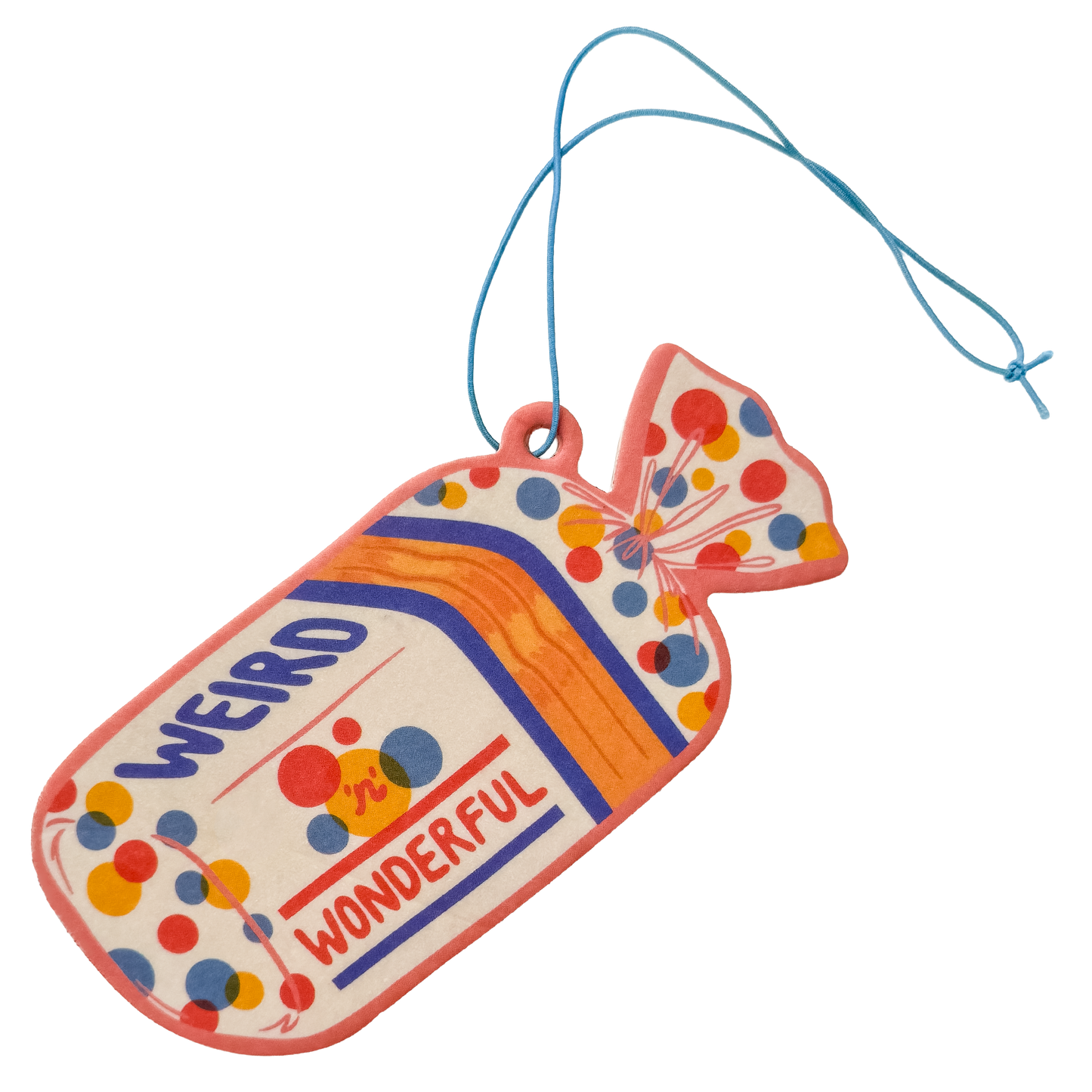 Self-acceptance air freshener with 'Weird 'n' Wonderful' positive message