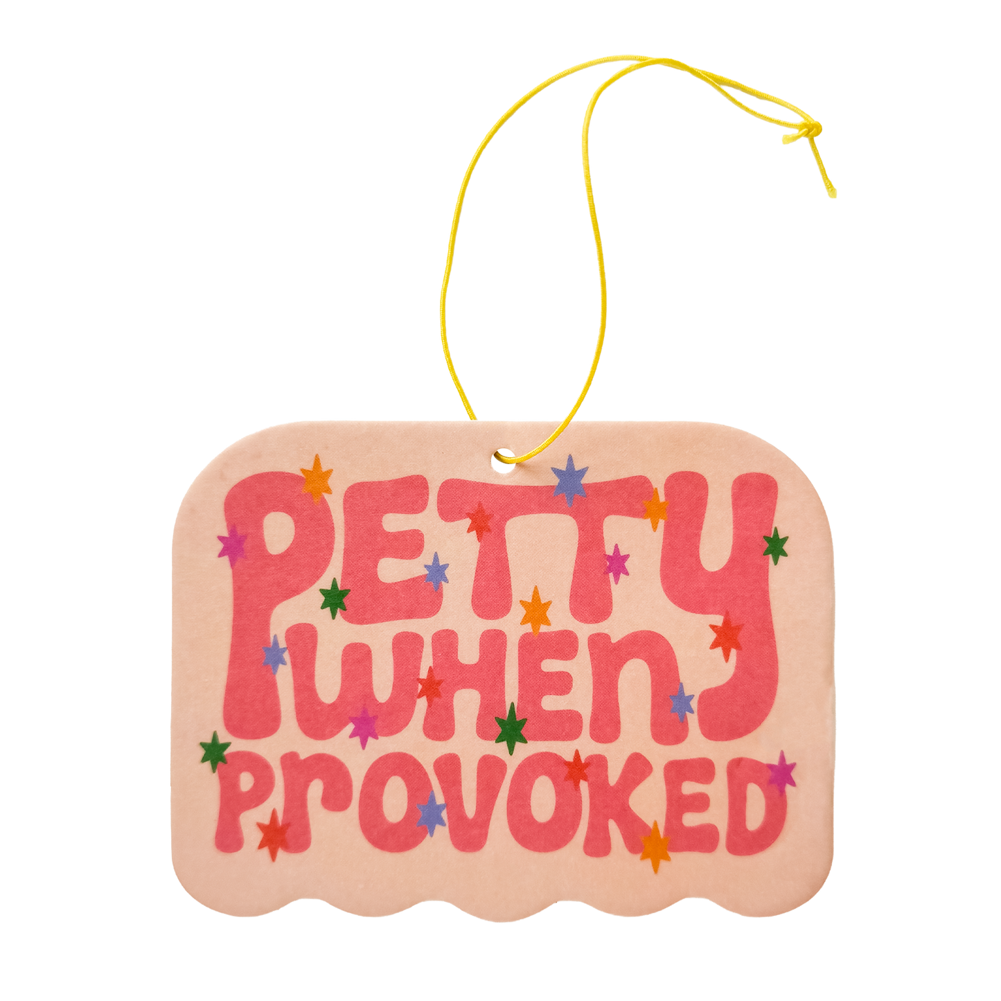 Humorous air freshener with 'Petty When Provoked' text in bold typography