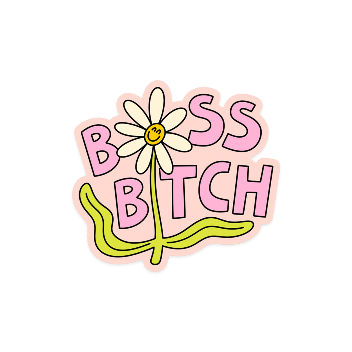 Empowering sticker with 'Boss B*tch' confident leadership tex