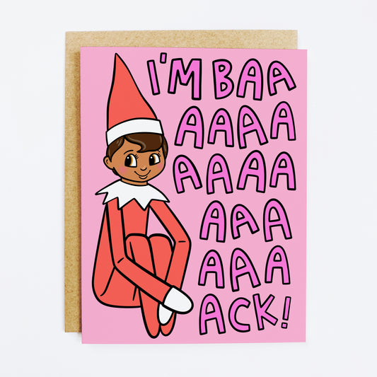 The Elf Is Back Greeting Card