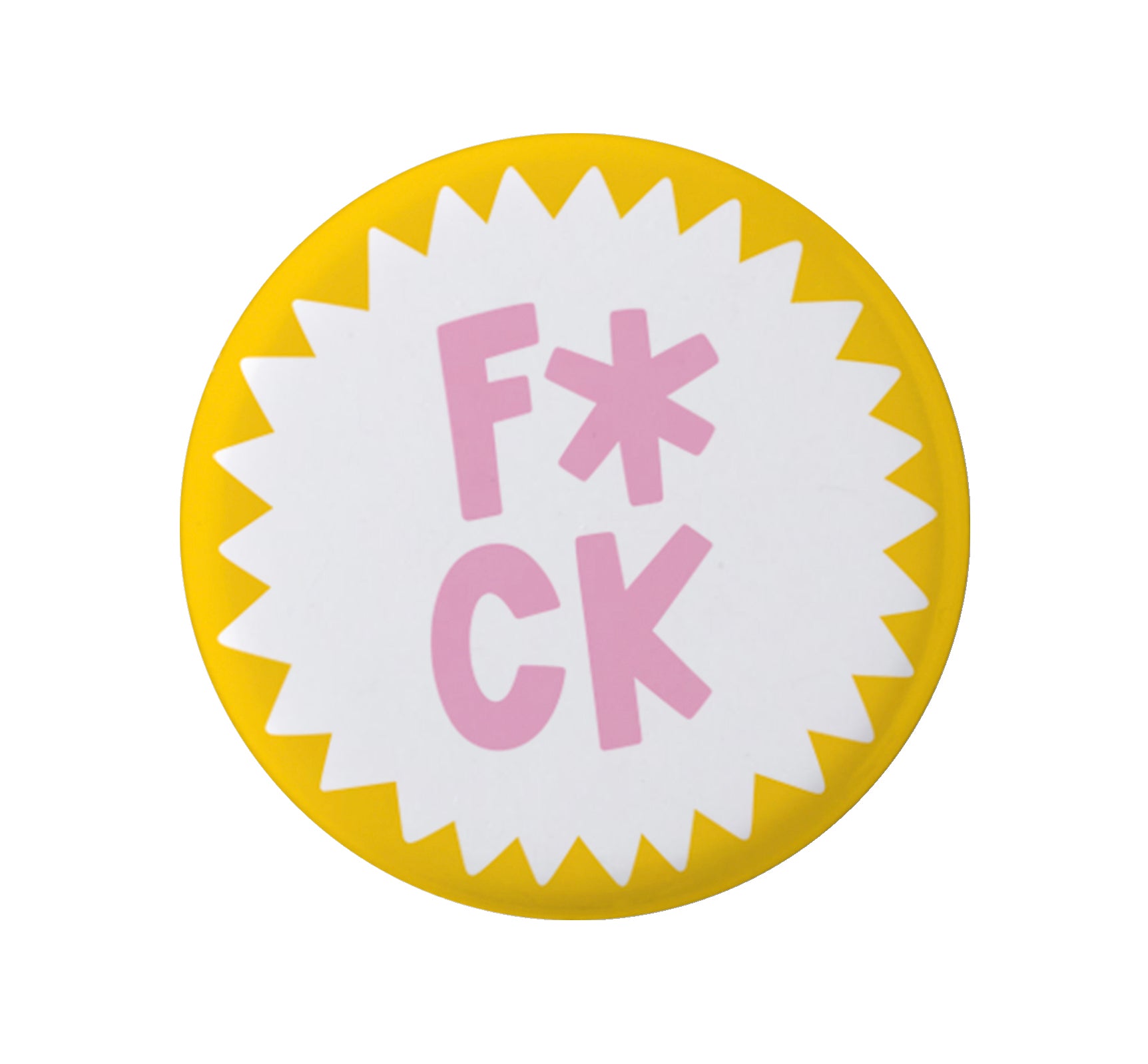 Bold expletive pinback button with 'F*ck' statement text
