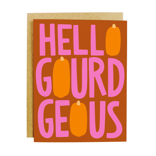 Card with 'Hello Gourd Gorgeous' text and pumpkins on a brown background