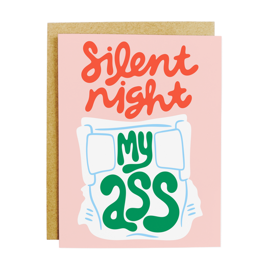 Humorous holiday greeting card with 'Silent Night My Ass' text and festive design