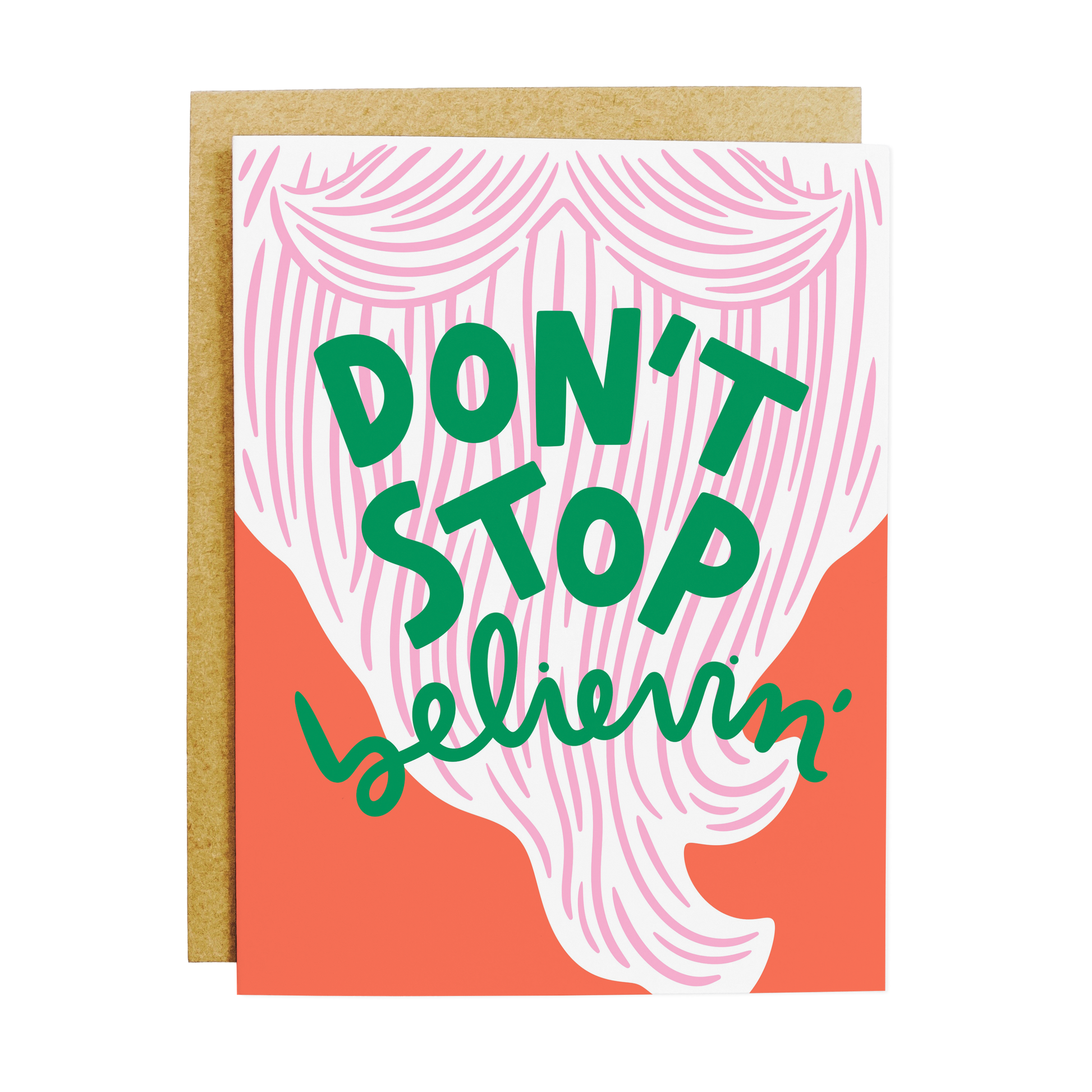 Motivational greeting card with 'Don't Stop Believin' inspirational message