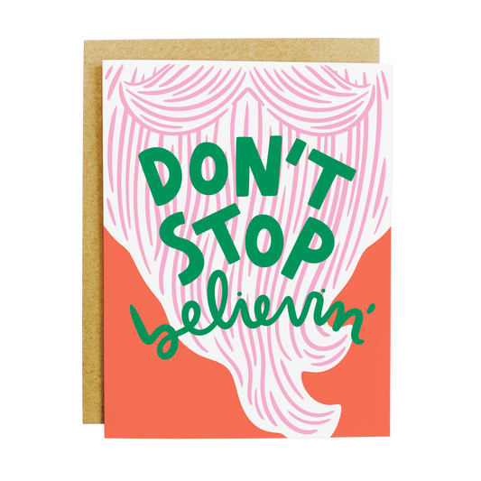 Motivational greeting card with 'Don't Stop Believin' inspirational message