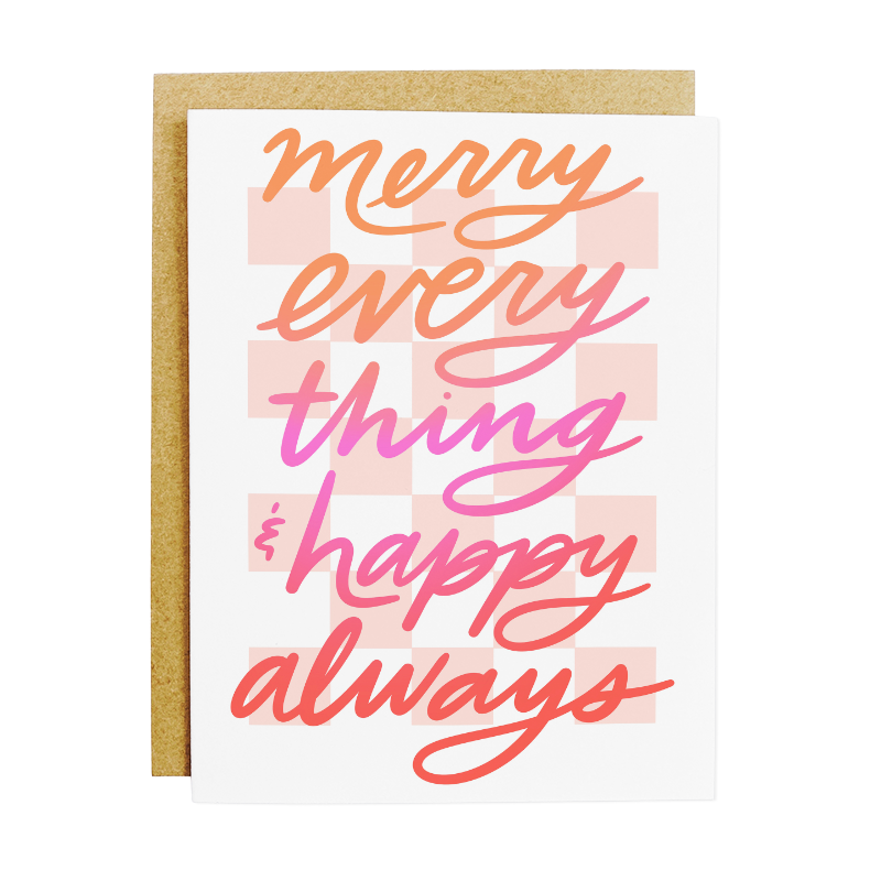 Merry Everything and Happy Always Card
