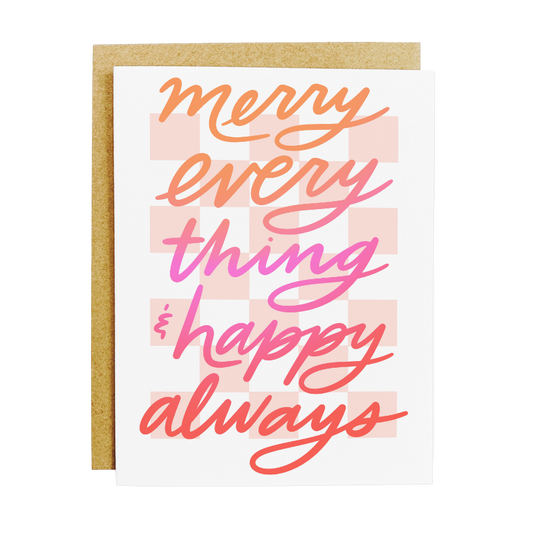 Merry Everything and Happy Always Card