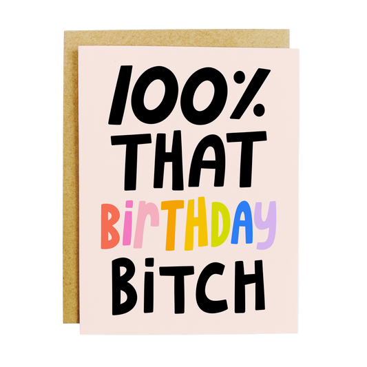 Confident birthday card with '100% That Birthday Bitch' bold empowering text