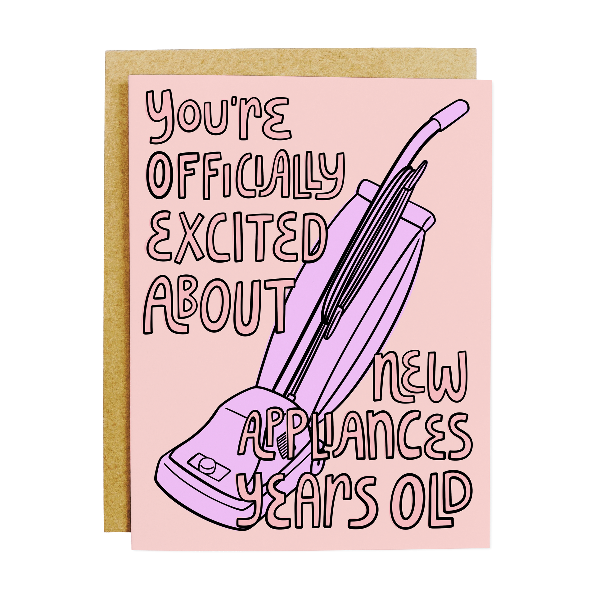 Adult humor birthday card about 'New Appliances' milestone excitement