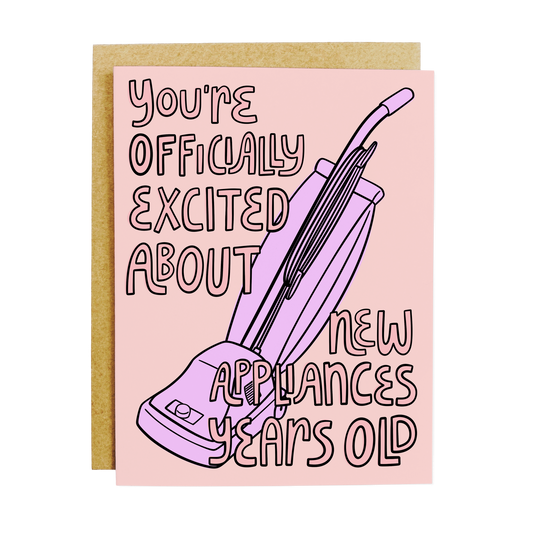 Adult humor birthday card about 'New Appliances' milestone excitement