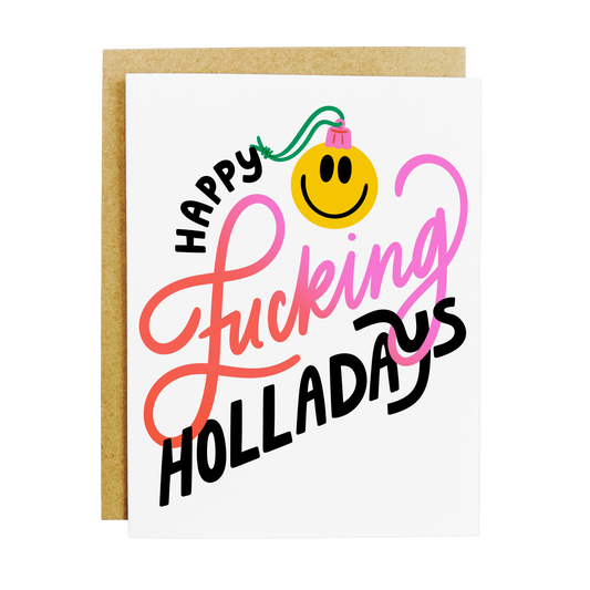 Happy F*cking Holidays Card