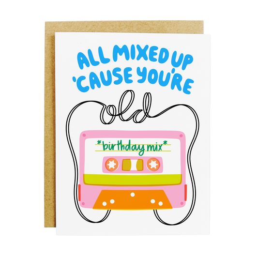 Birthday card with 'All Mixed Up' playful mix tape theme
