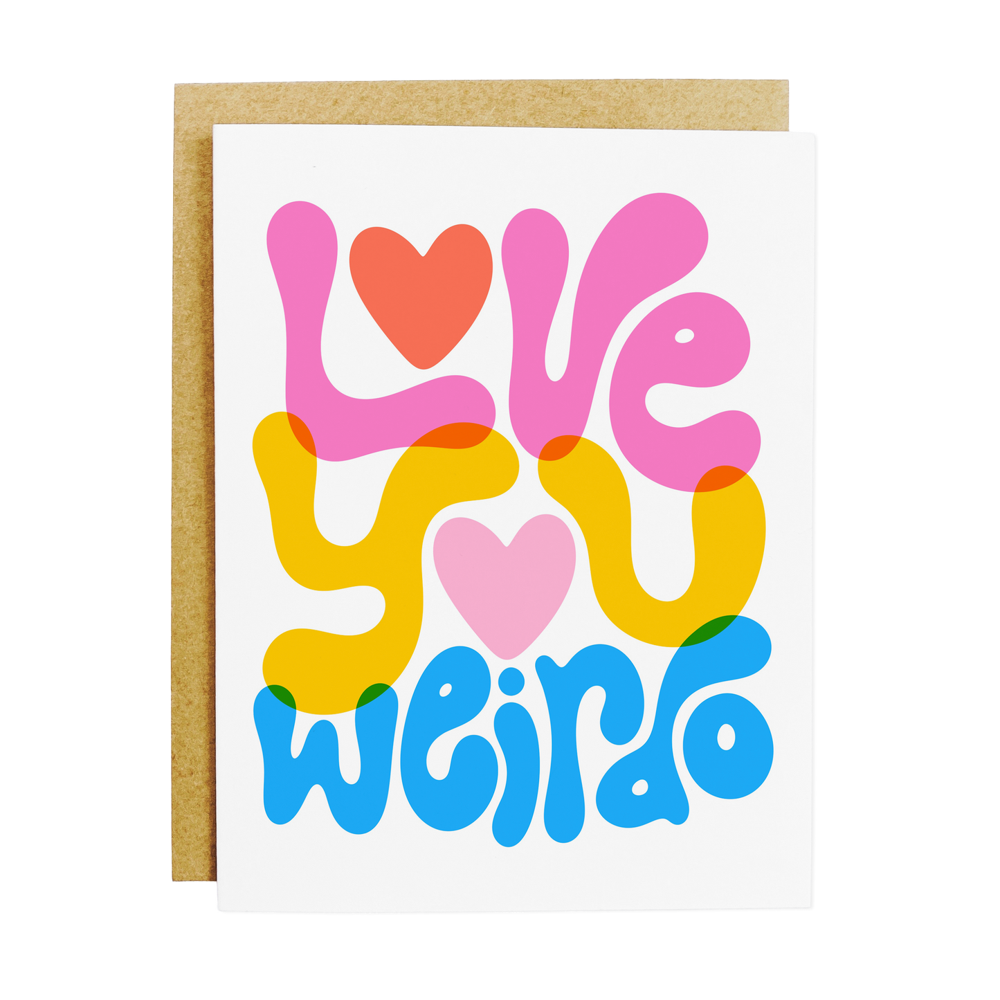 Quirky love card with 'Love You Weirdo' affectionate acceptance message