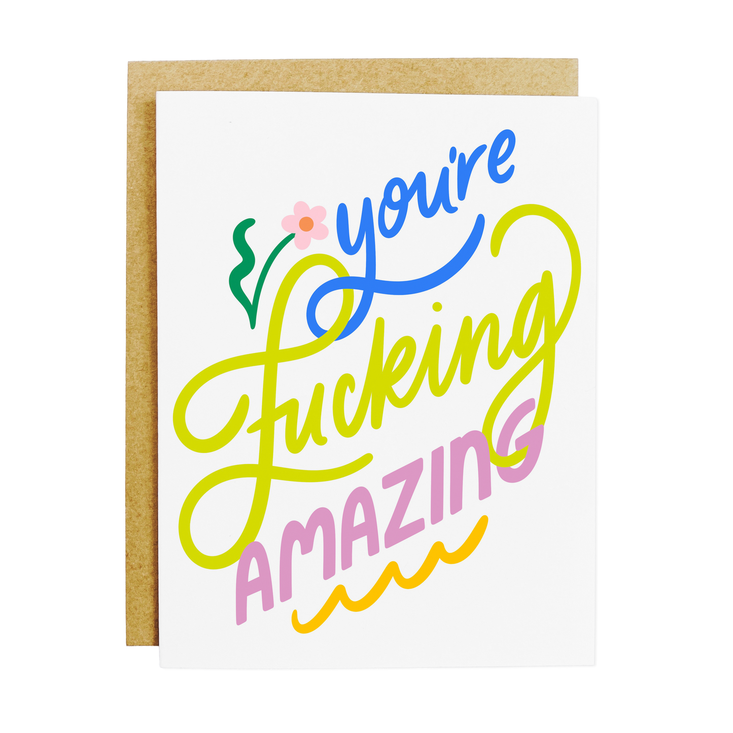 General compliment card with 'Fucking Amazing' bold affirmation text