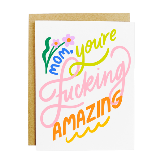 Mother's Day card with 'Fucking Amazing Mom' bold appreciation text