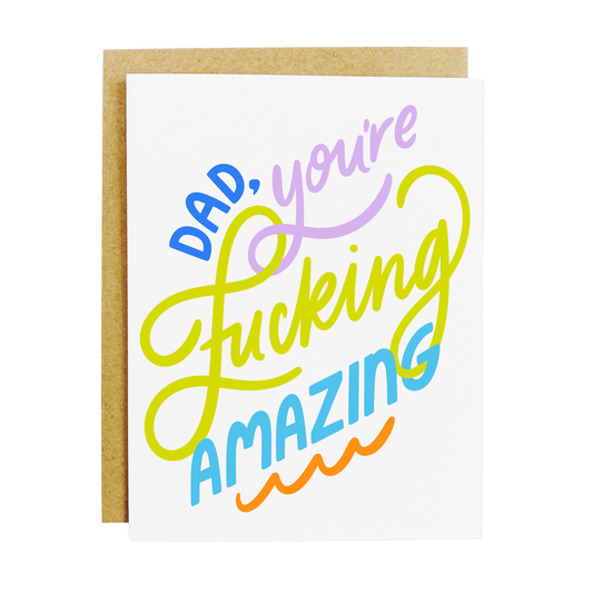 Father's Day card with 'Fucking Amazing Dad' bold appreciation text