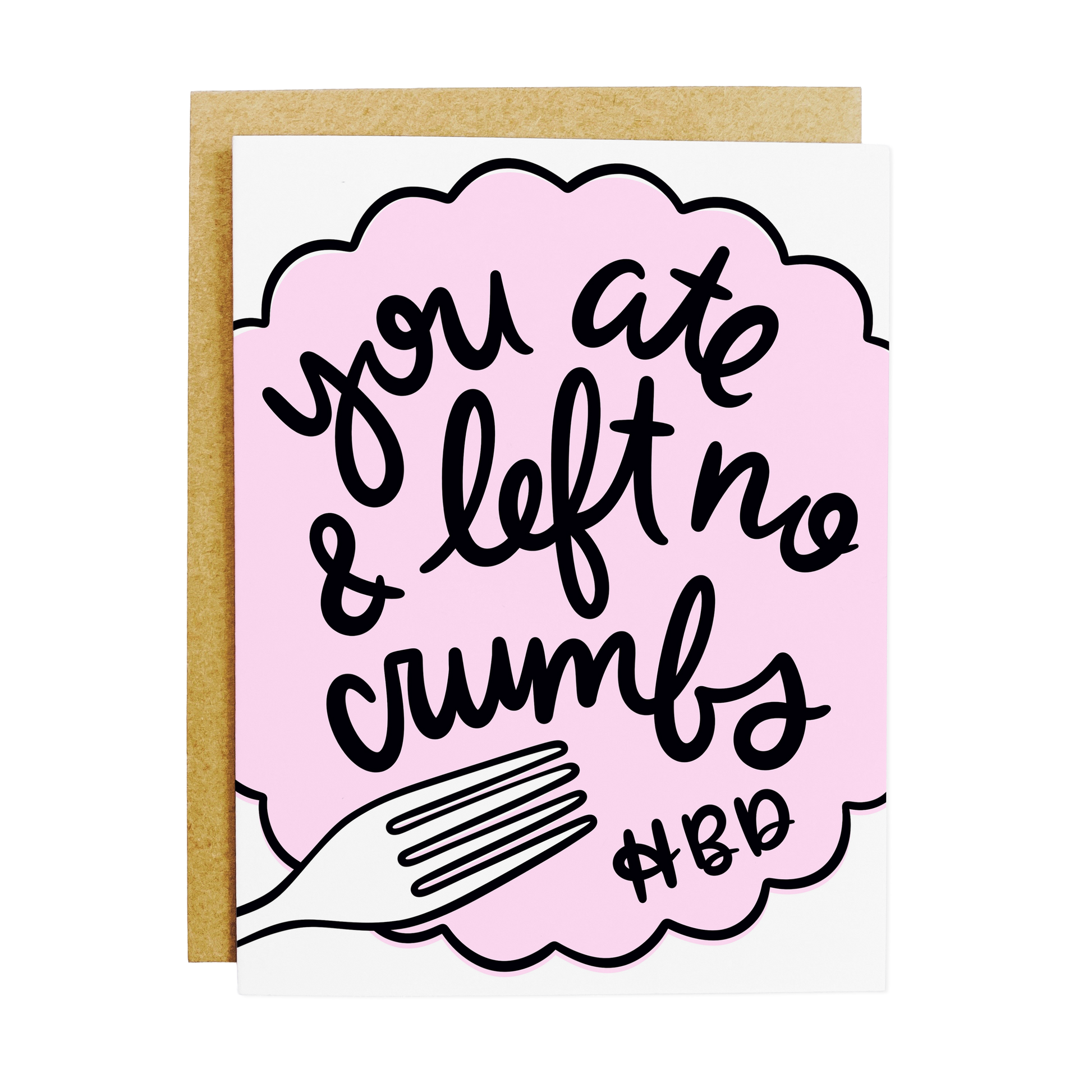 Compliment card with 'You Ate And Left No Crumbs' slang praise