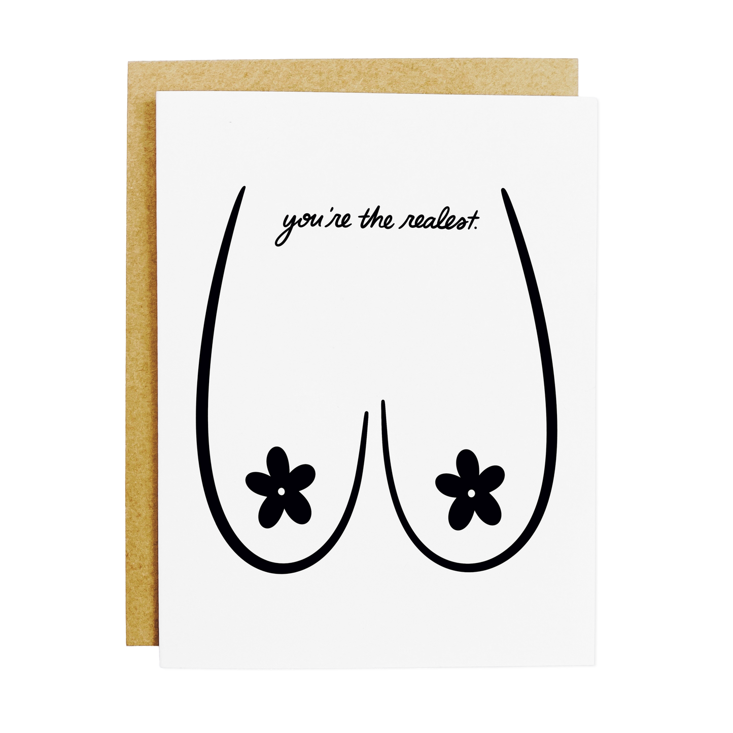 Authentic compliment card with daisy boob design and 'You're The Realest
