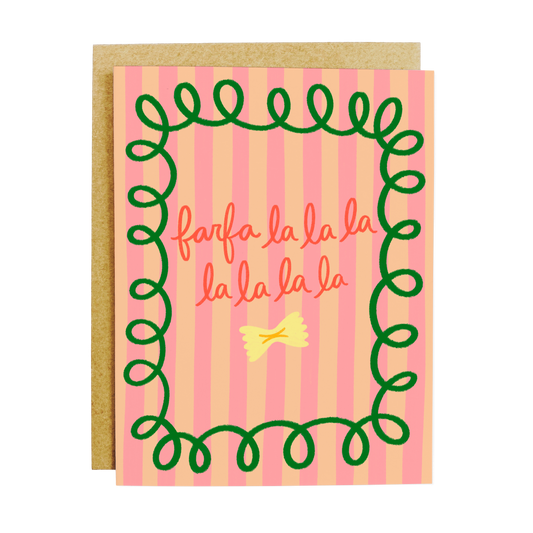 Holiday greeting card with farfalle pasta illustration and 'Farfalle Farfa La La La La' festive pun text
