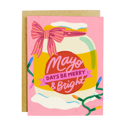 Mayo Days Be Merry Mayonnaise Card - Funny Christmas Greeting Card