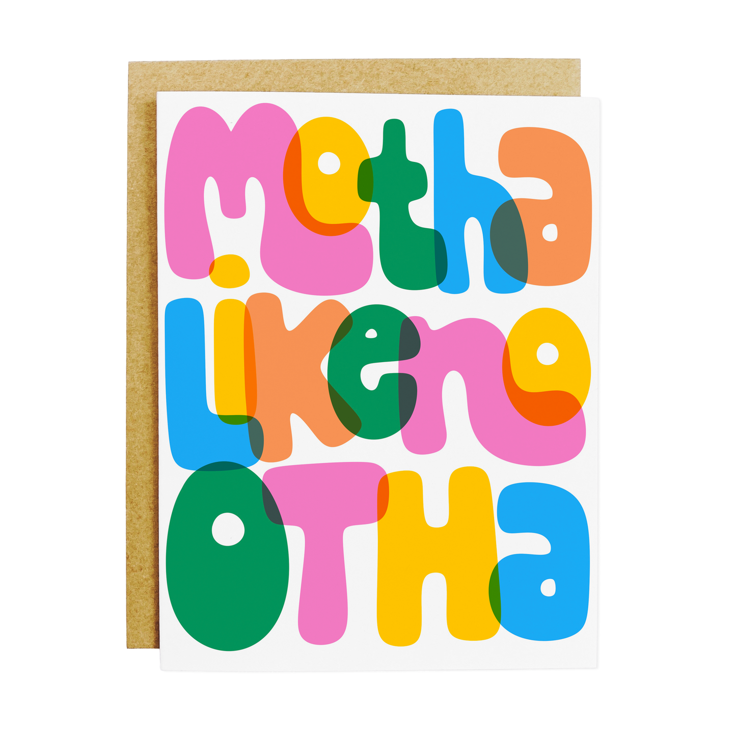 Motha Like No Otha Greeting Card