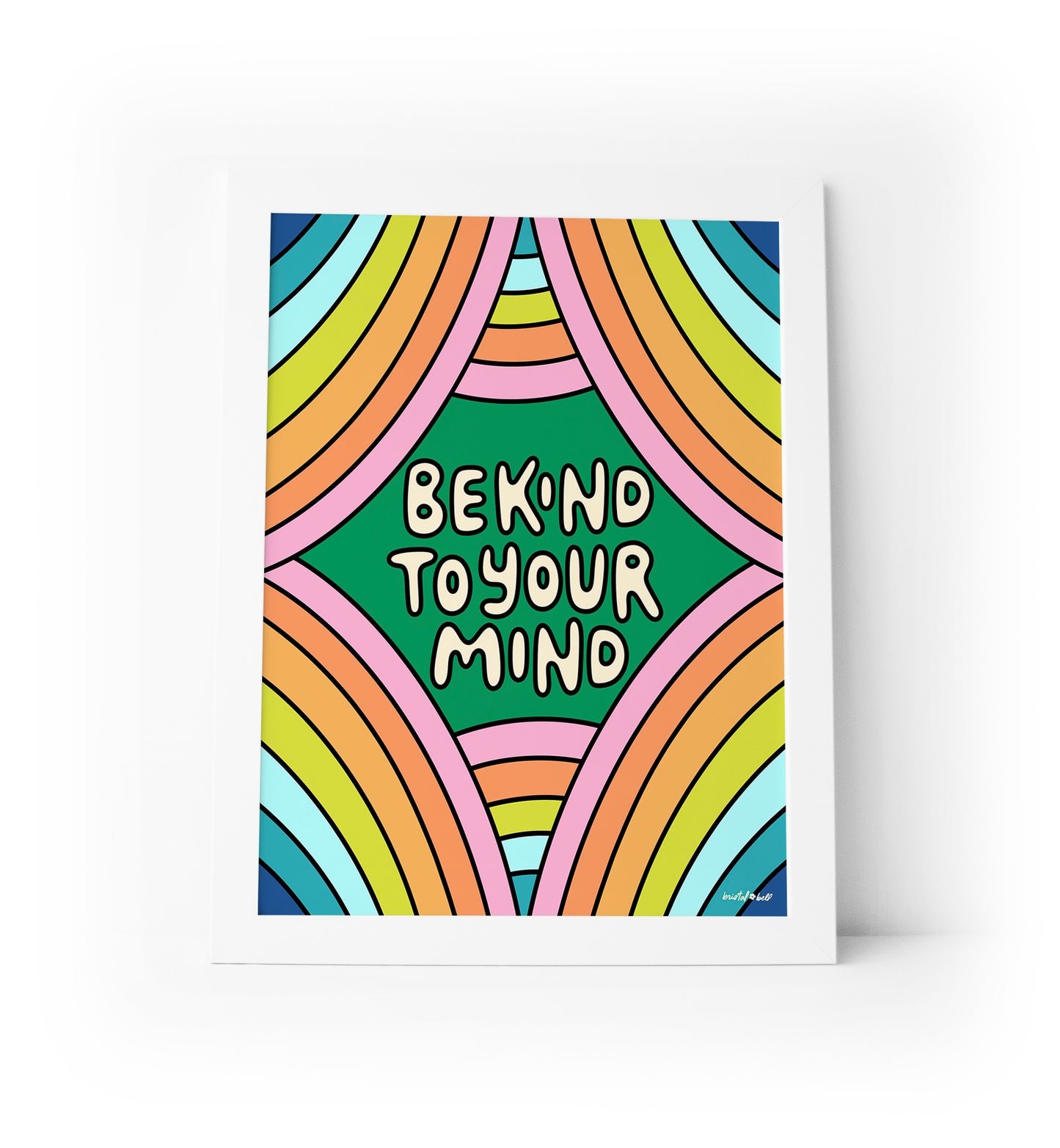 Mental health awareness art print with 'Be Kind to Your Mind' message
