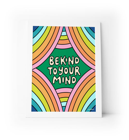 Mental health awareness art print with 'Be Kind to Your Mind' message