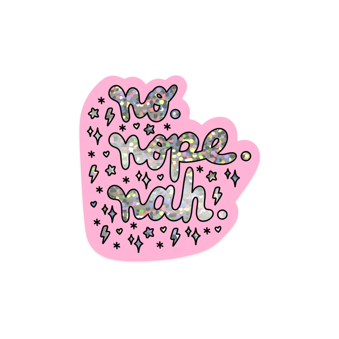 Sassy glitter sticker with 'Nope' rejection text in sparkly finish