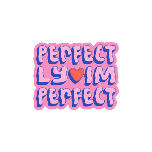 Self-acceptance sticker with 'Perfectly Imperfect' embracing flaws message