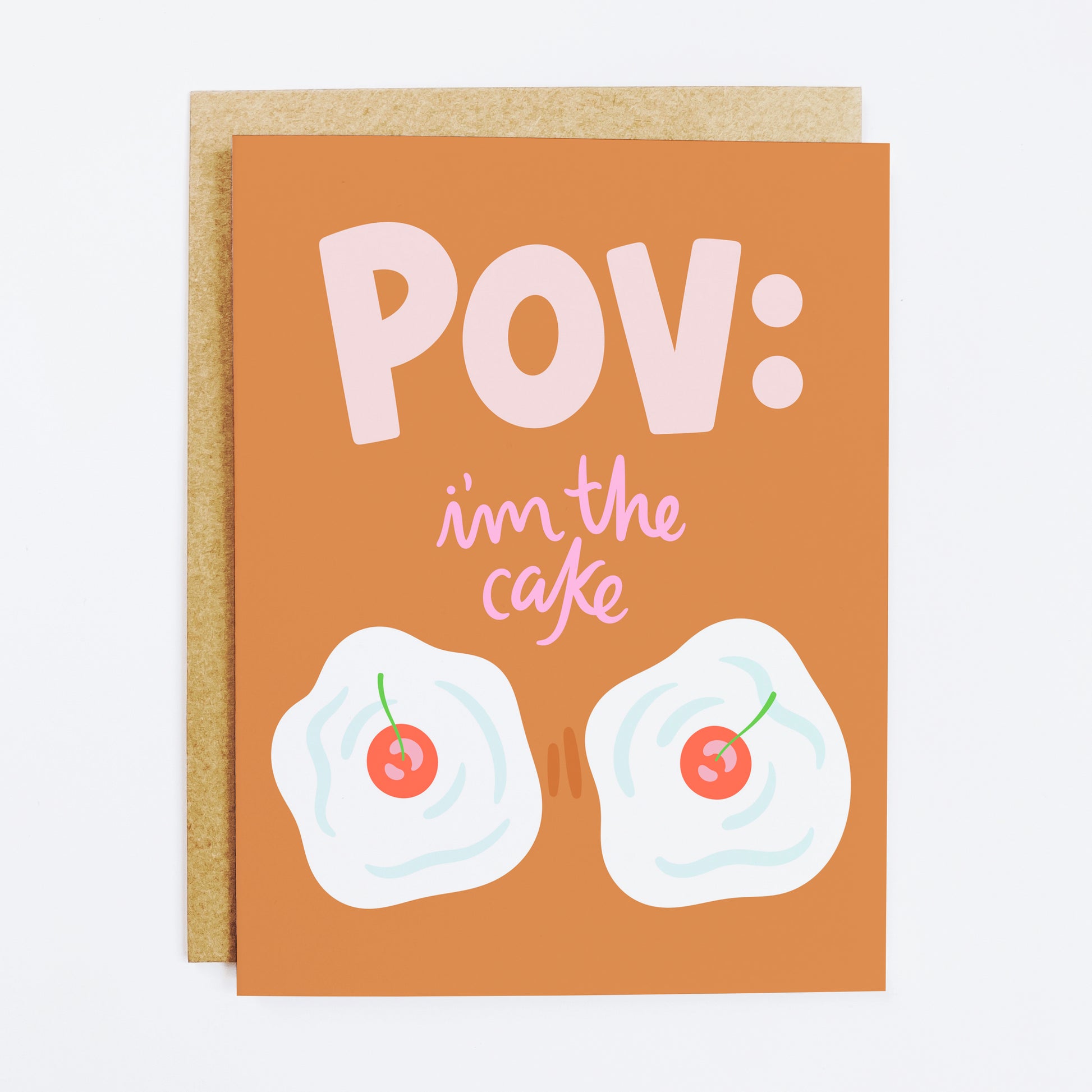 Birthday humor card with 'POV I'm the Cake' perspective joke