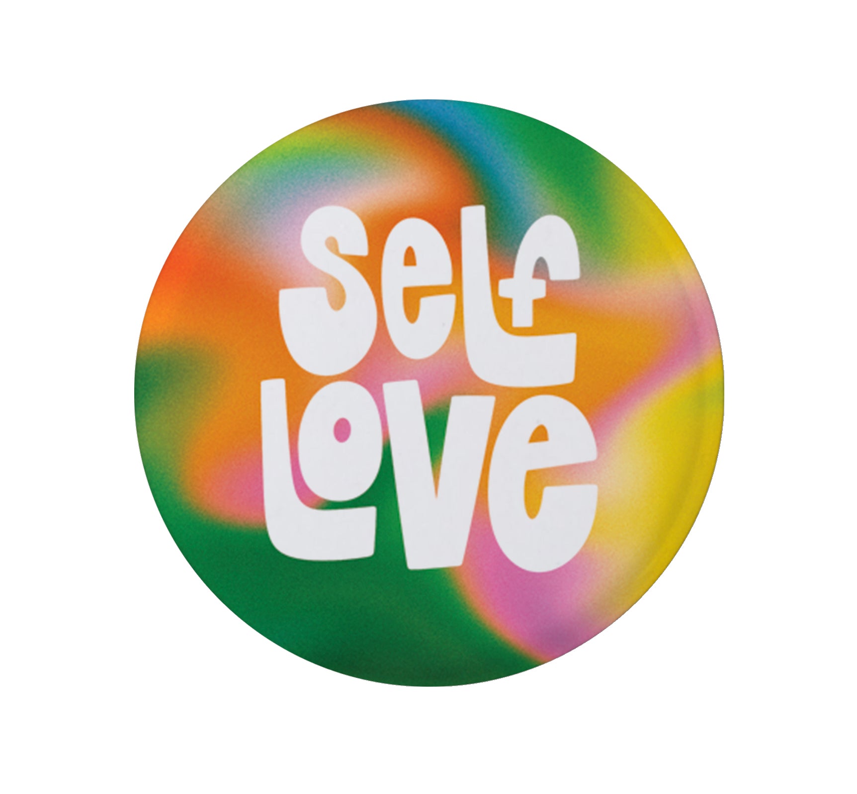 Mental health pinback button promoting 'Self Love' and self-acceptance