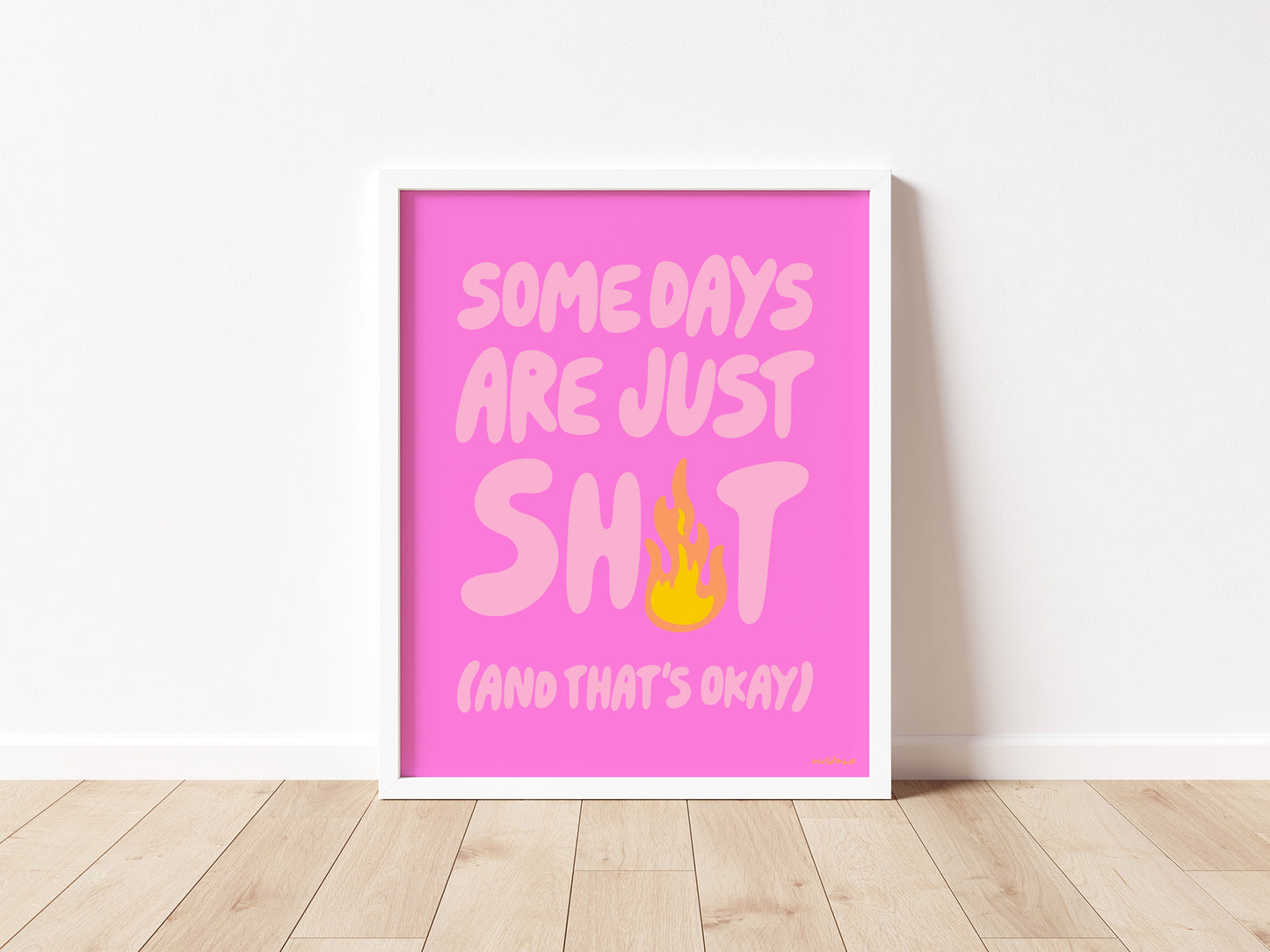 Alternative view of Some Days Are Shit motivational art print