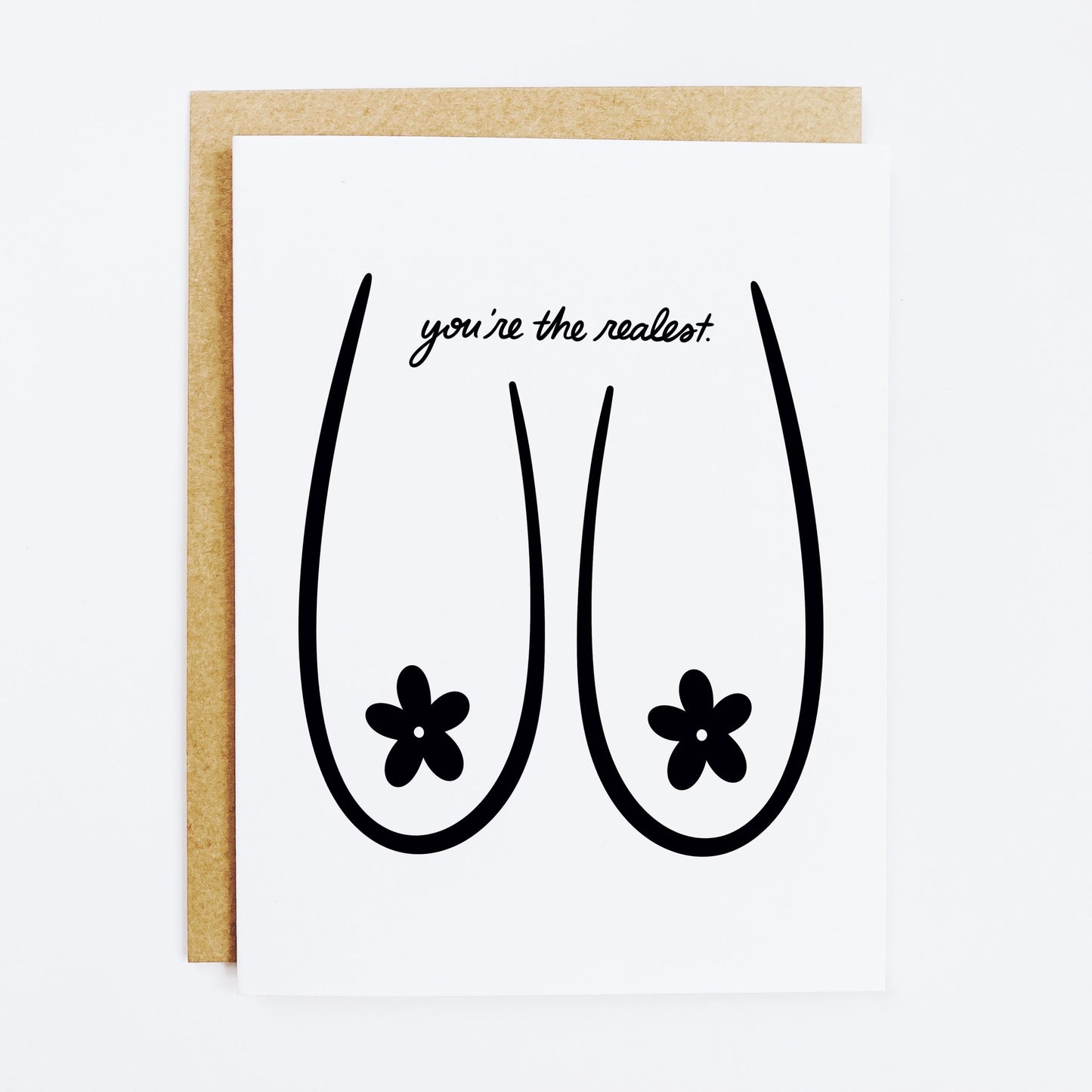 You're The Realest Daisy Boob Greeting Card