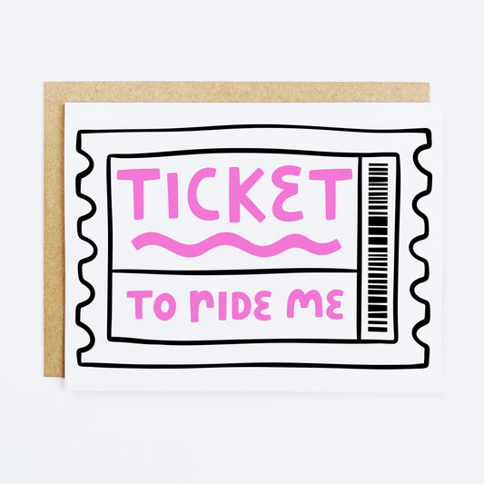 Adult humor card with 'Ticket To Ride Me' playful innuendo