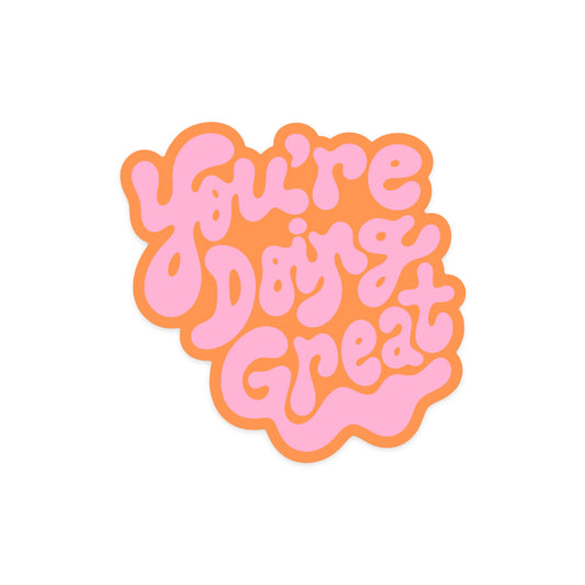 Encouragement sticker with 'You're Doing Great' supportive message
