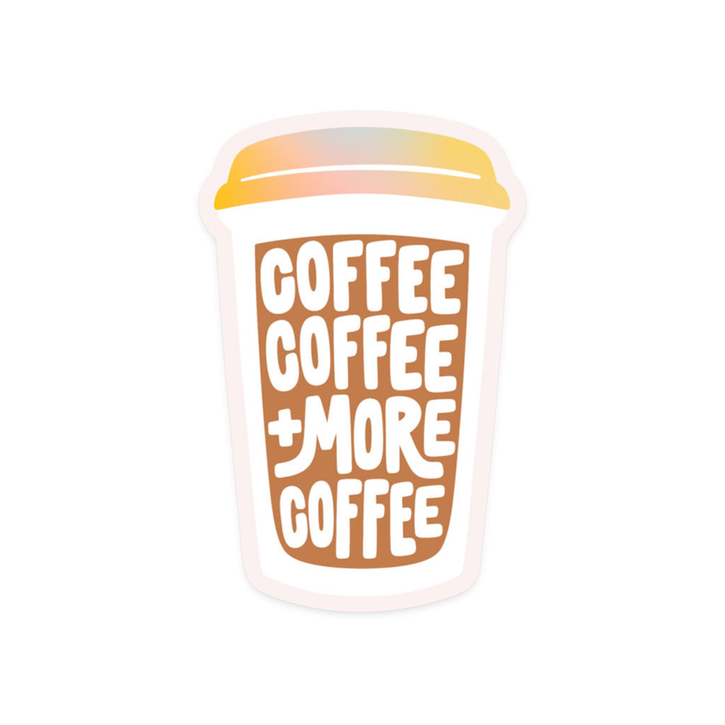 more coffee sticker with bold white text on travel coffee cup background