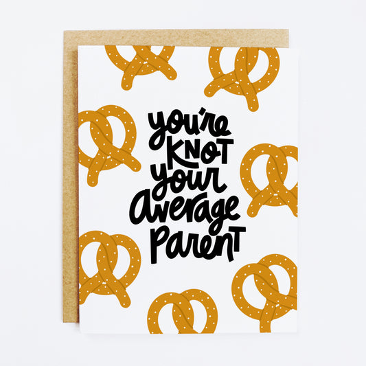 Parenting humor card with 'Knot Your Average Parent' pun text