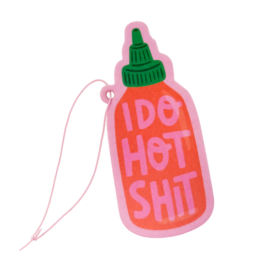 Hot sauce bottle air freshener with 'I Do Hot Shit' confident text