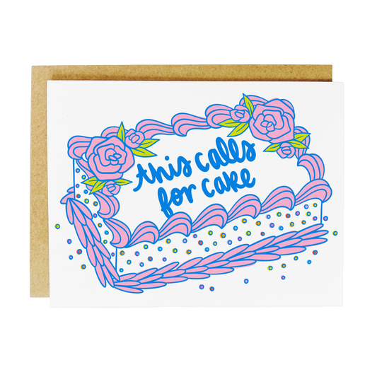 This Calls For Cake Card - Birthday & Celebration Greeting Card A2 Size