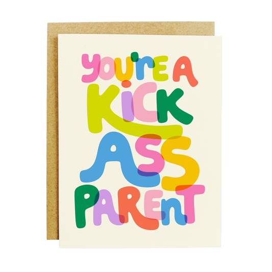 Parenting appreciation card with 'Kick Ass Parent' empowering text