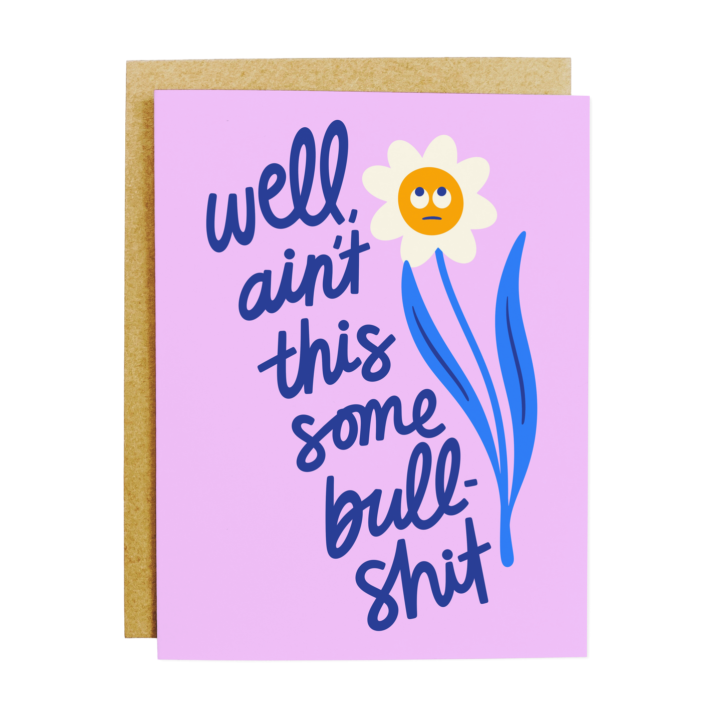 Well Ain't This Some Bullshit Greeting Card