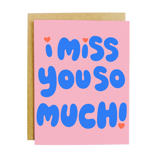 I Miss You So Much Greeting Card