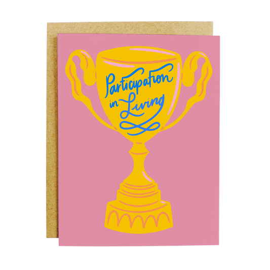 Participation Trophy In Living Greeting Card