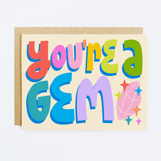 You're A Gem Greeting Card