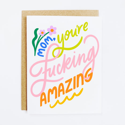 Fucking Amazing Mom Card