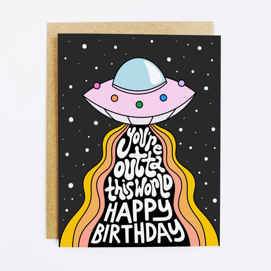 Outta This World Birthday Card