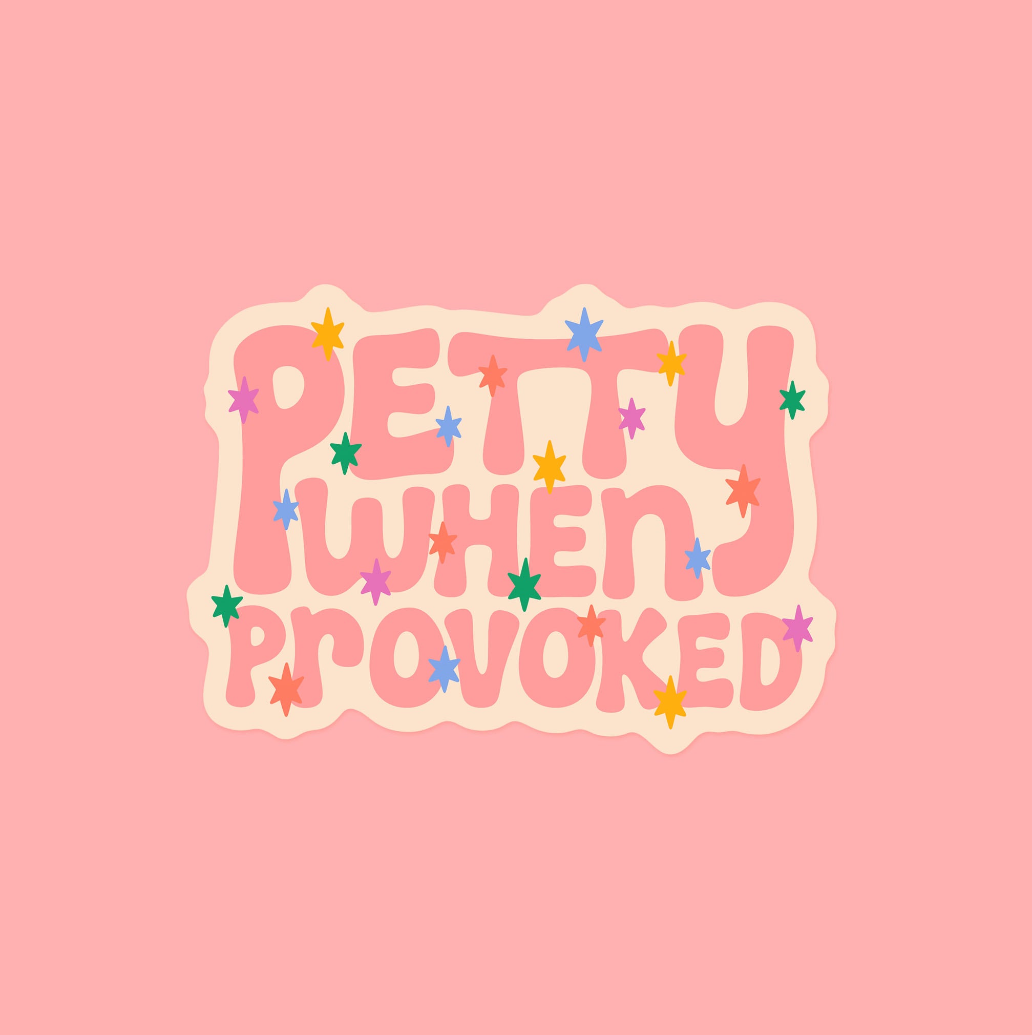 petty when provoked waterproof vinyl sticker colorful stars