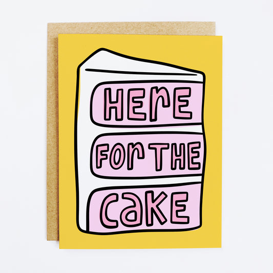 Here For The Cake Birthday Card