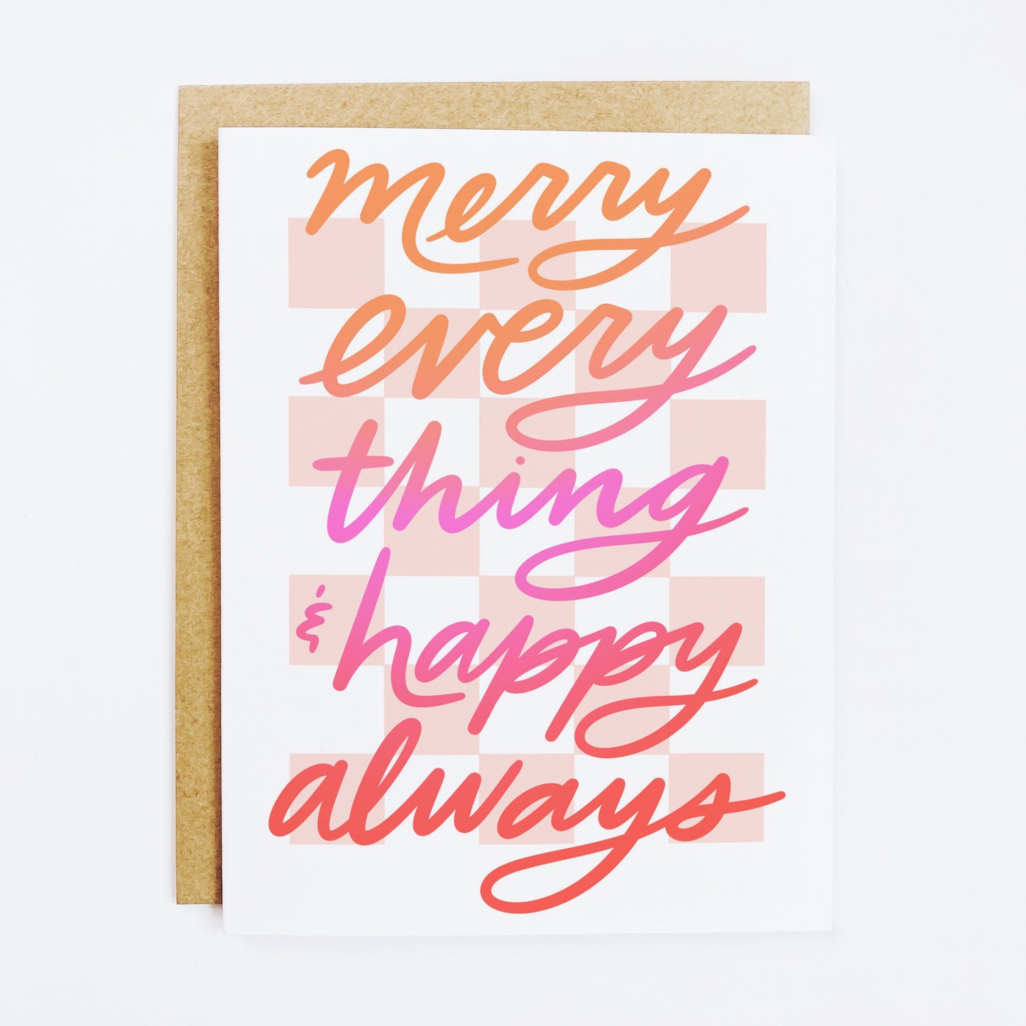 Merry Everything and Happy Always Card